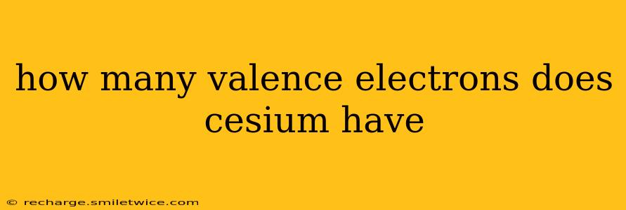 how many valence electrons does cesium have