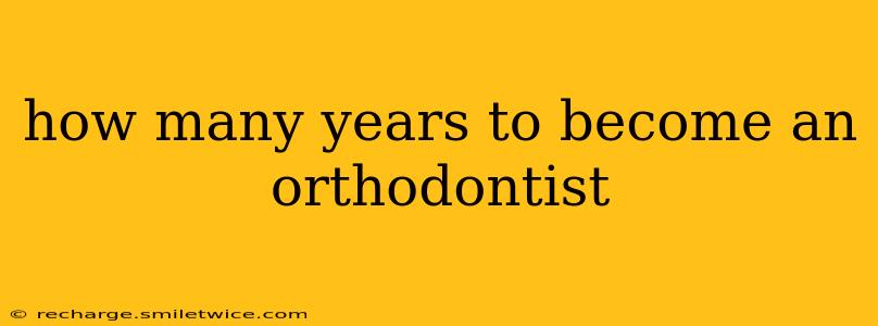 how many years to become an orthodontist