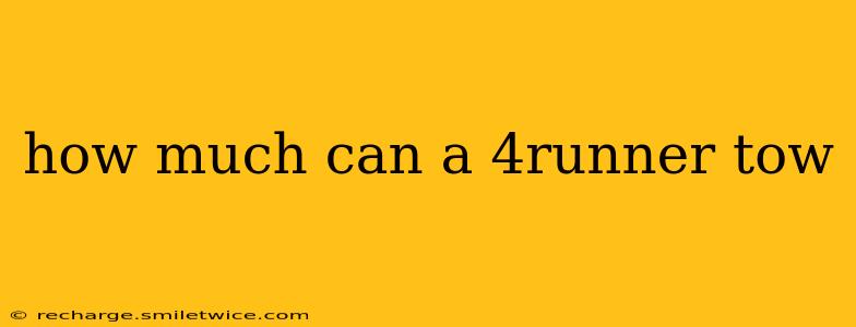 how much can a 4runner tow