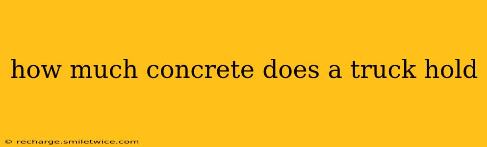 how much concrete does a truck hold
