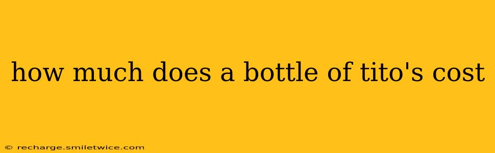 how much does a bottle of tito's cost