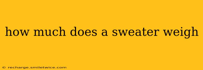 how much does a sweater weigh