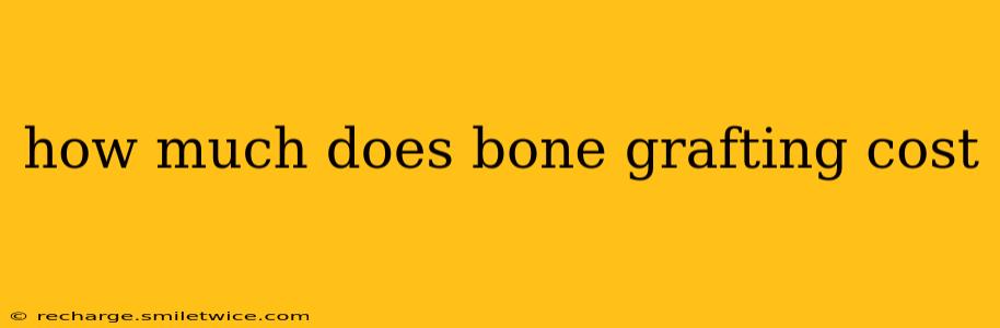 how much does bone grafting cost