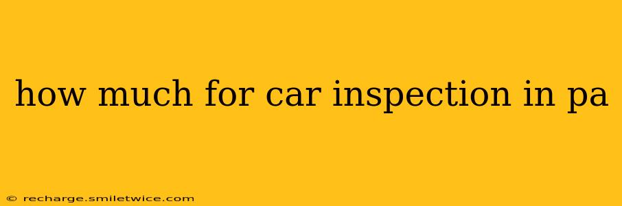how much for car inspection in pa