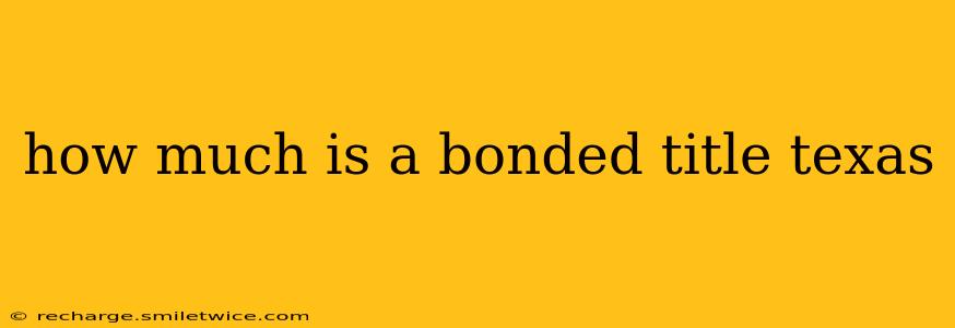 how much is a bonded title texas