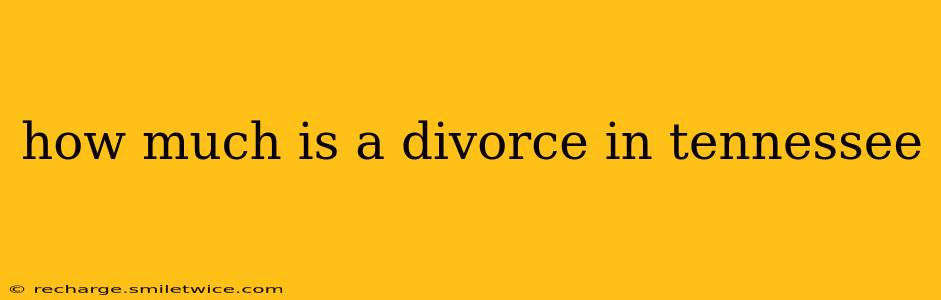 how much is a divorce in tennessee