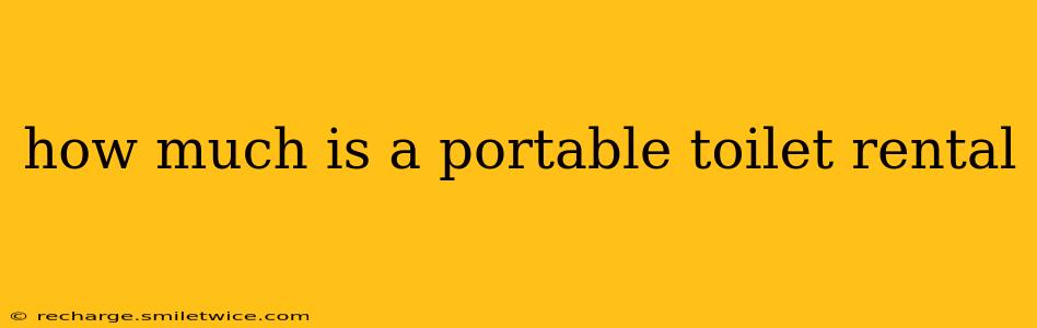 how much is a portable toilet rental