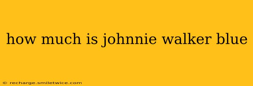 how much is johnnie walker blue