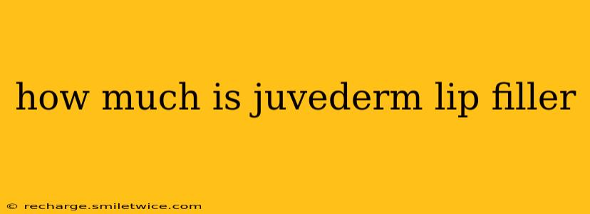 how much is juvederm lip filler