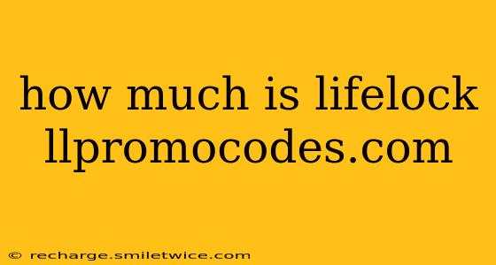 how much is lifelock llpromocodes.com