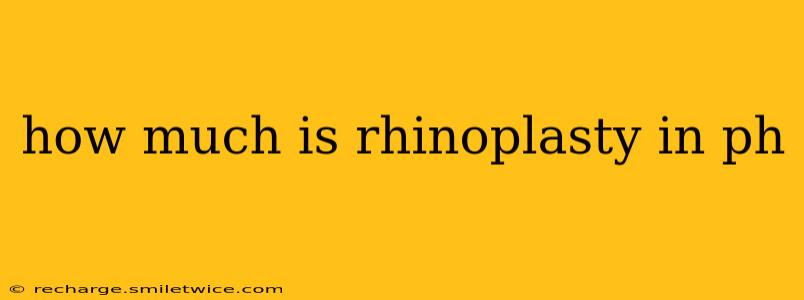 how much is rhinoplasty in ph