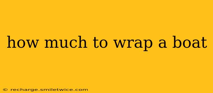 how much to wrap a boat
