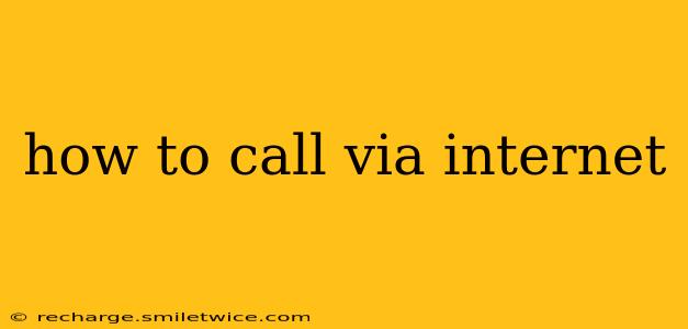 how to call via internet