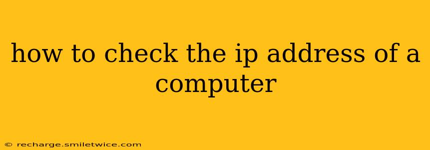 how to check the ip address of a computer
