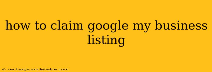 how to claim google my business listing