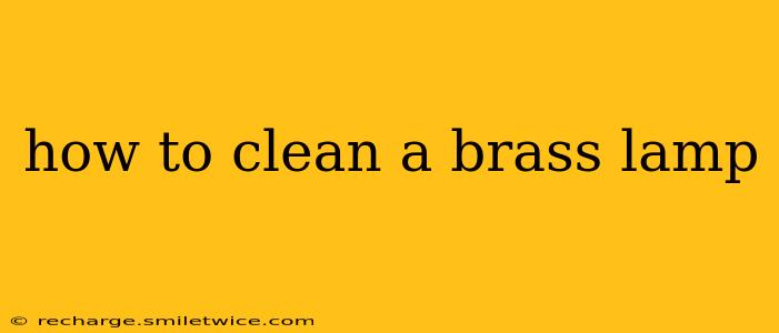 how to clean a brass lamp