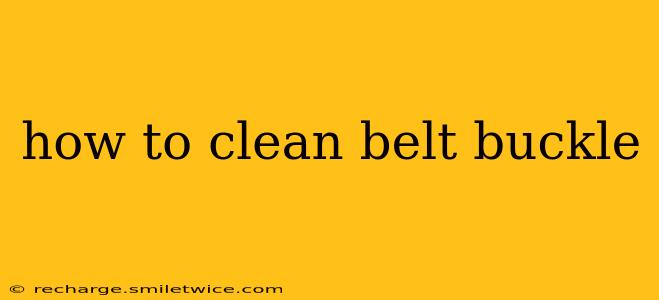 how to clean belt buckle