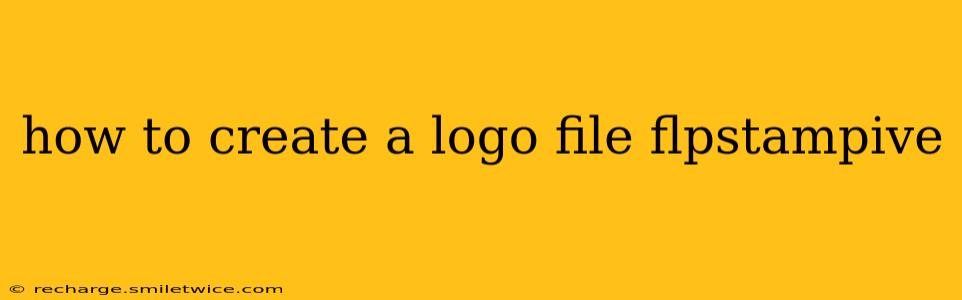 how to create a logo file flpstampive