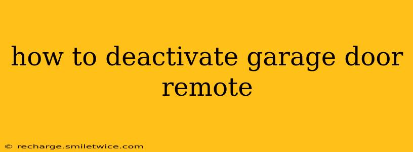 how to deactivate garage door remote