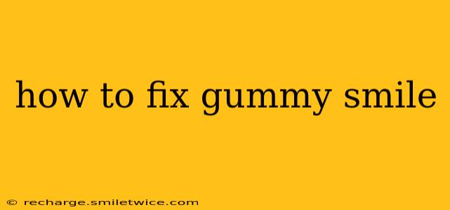 how to fix gummy smile