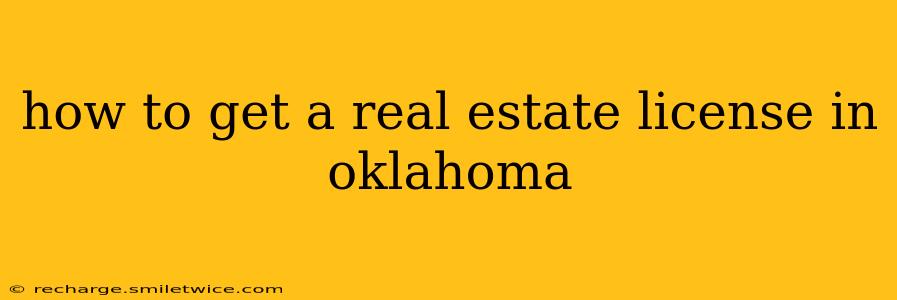 how to get a real estate license in oklahoma