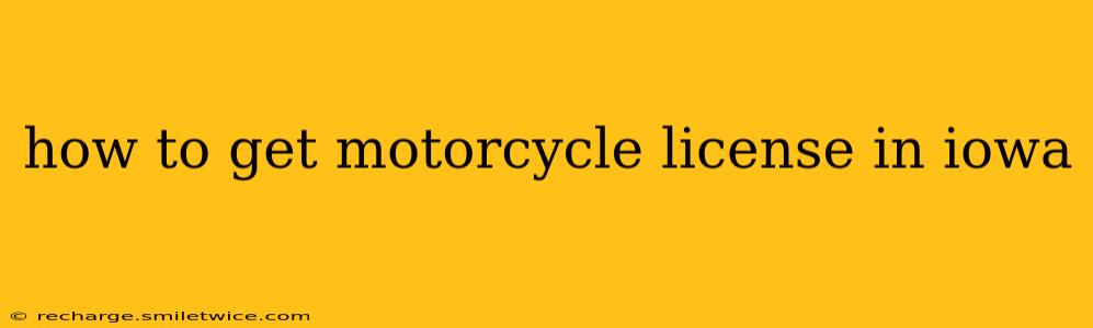 how to get motorcycle license in iowa