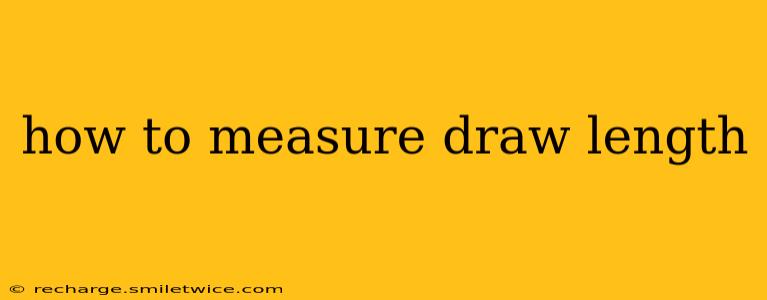 how to measure draw length