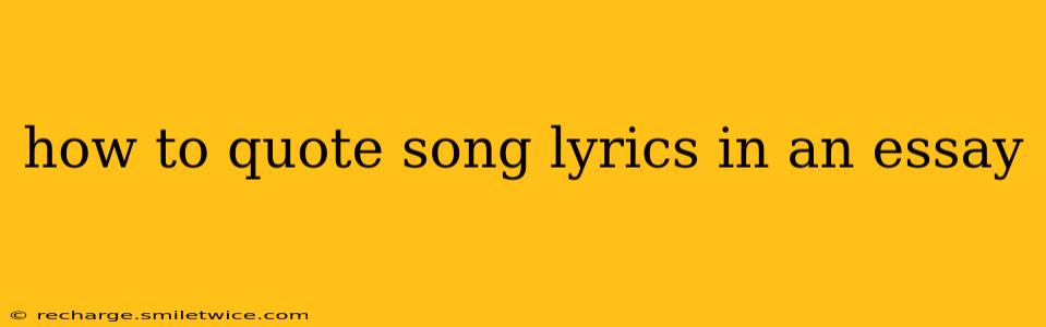 how to quote song lyrics in an essay