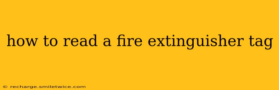how to read a fire extinguisher tag
