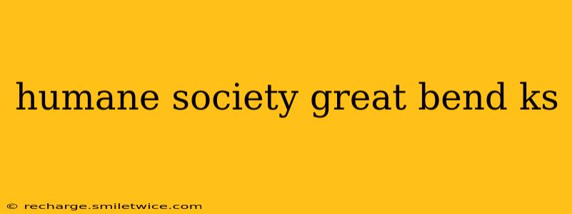 humane society great bend ks