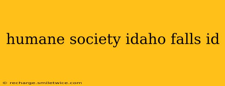 humane society idaho falls id