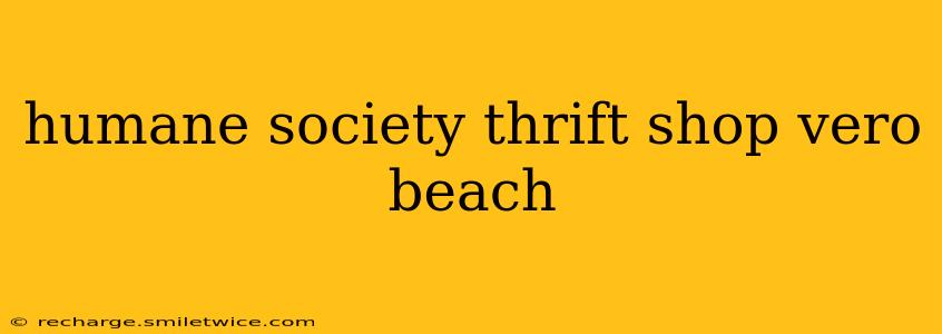 humane society thrift shop vero beach