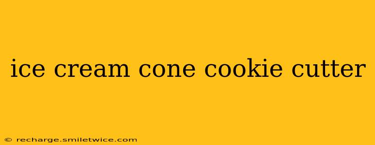 ice cream cone cookie cutter