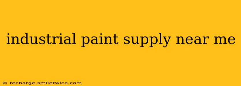 industrial paint supply near me