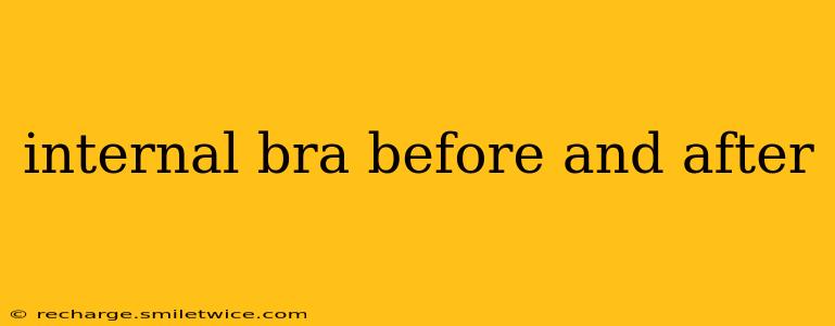 internal bra before and after