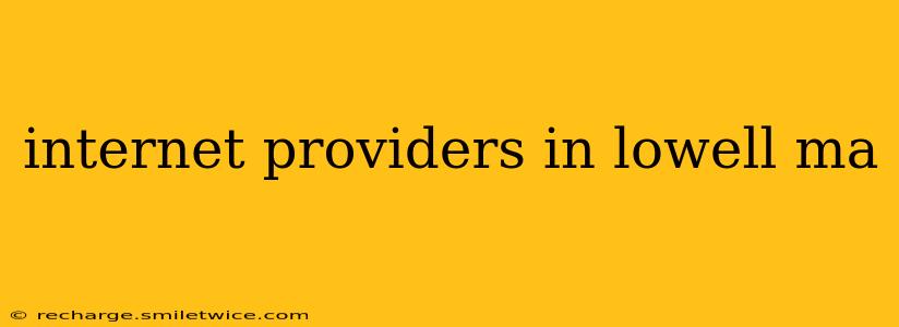 internet providers in lowell ma