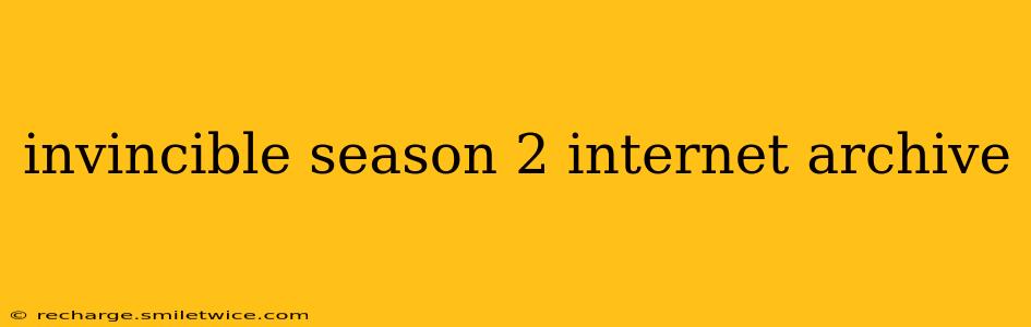invincible season 2 internet archive
