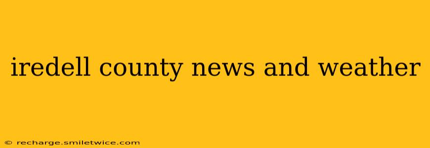 iredell county news and weather