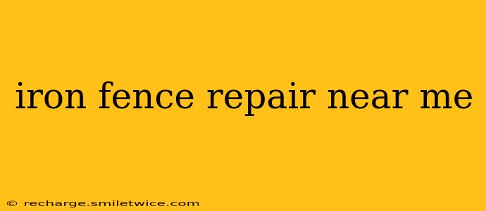 iron fence repair near me