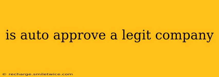 is auto approve a legit company