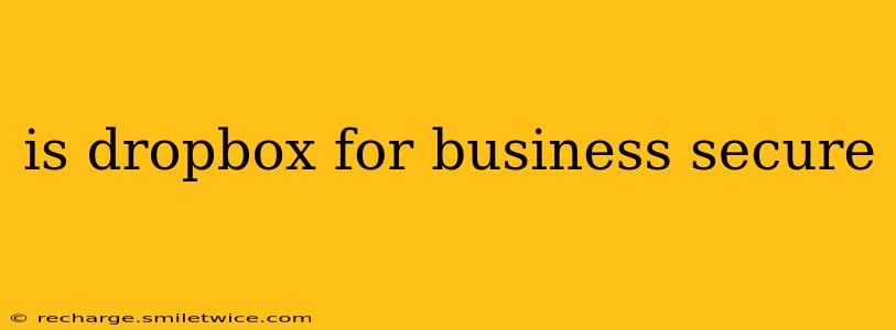 is dropbox for business secure