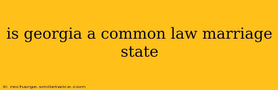 is georgia a common law marriage state