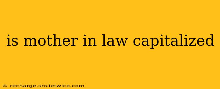 is mother in law capitalized