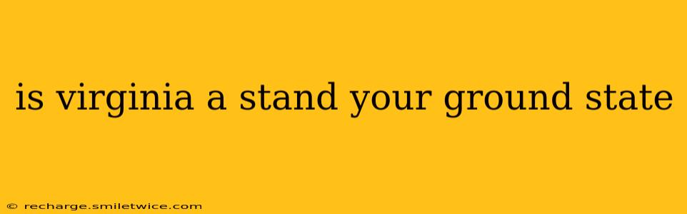 is virginia a stand your ground state
