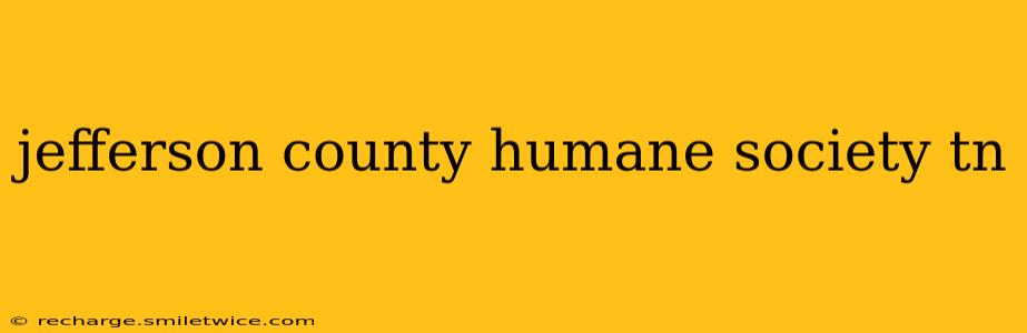 jefferson county humane society tn