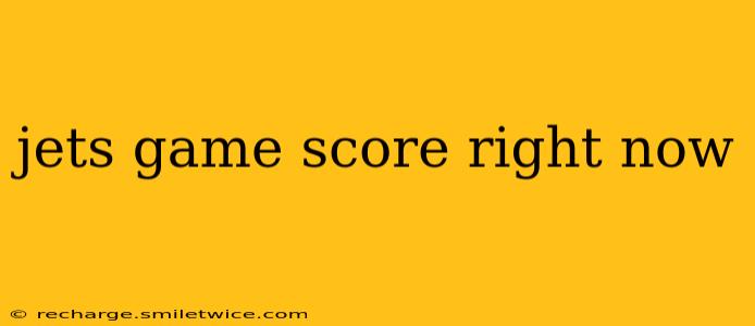 jets game score right now jets game score right now