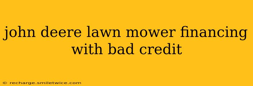 john deere lawn mower financing with bad credit