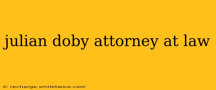 julian doby attorney at law