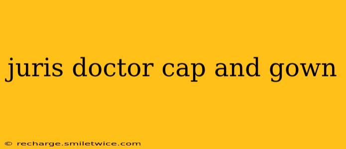 juris doctor cap and gown