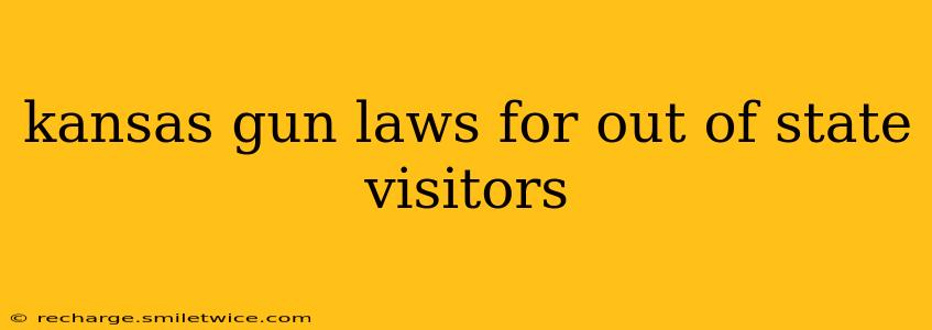 kansas gun laws for out of state visitors